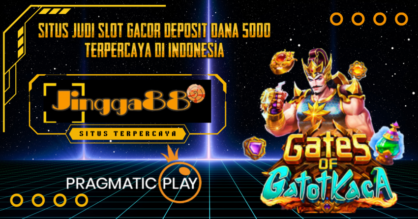 Situs Judi Slot Gacor Deposit Dana 5000 Terpercaya Di indonesia