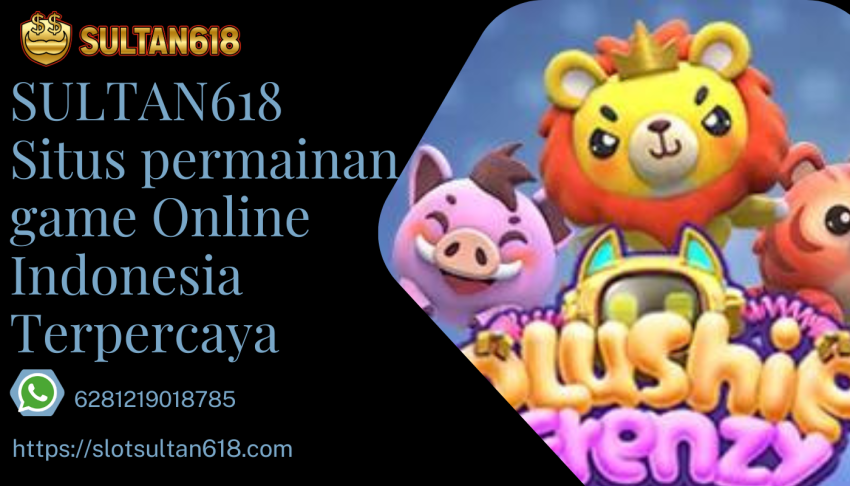 SULTAN618-Situs-permainan-game-Online-Indonesia-Terpercaya
