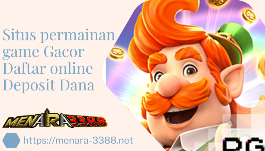 Situs-permainan-game-Gacor-Daftar-online-Deposit-Dana