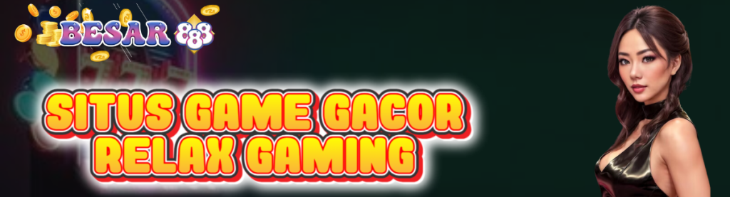 Situs Game Gacor