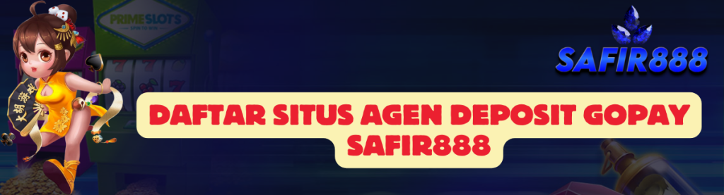 Daftar Situs Agen SAFIR888