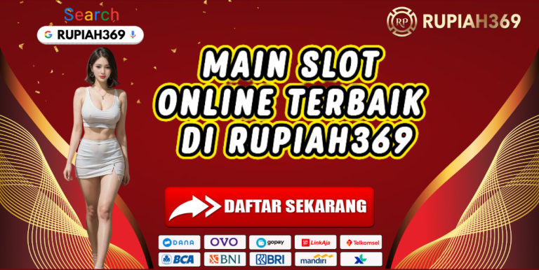 MAIN SLOT ONLINE TERBAIK DI RUPIAH369